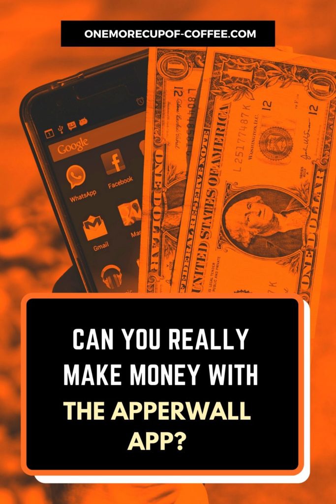 Can You Really Make Money With The Apperwall App?