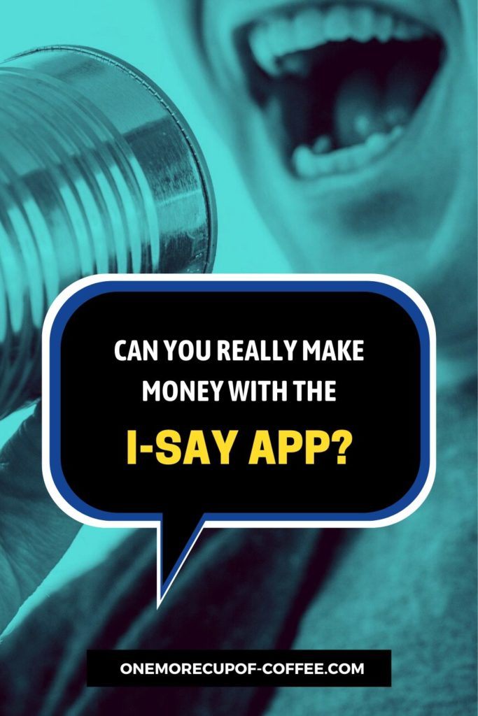 Can You Really Make Money With The I-Say App?