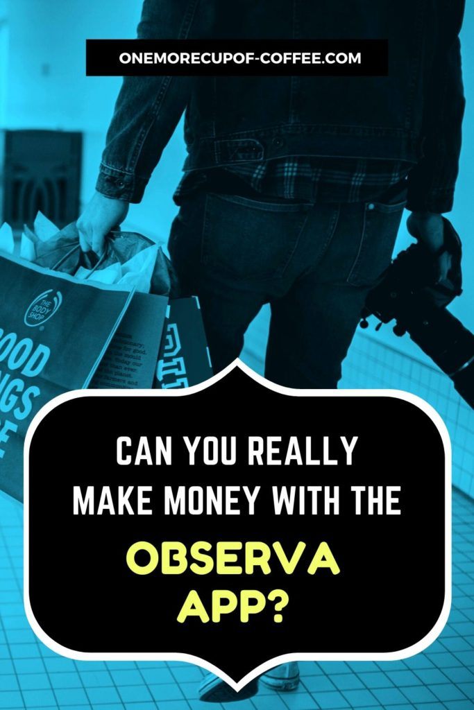 Can You Really Make Money With The Observa App?