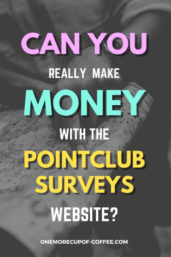 Can You Really Make Money With The PointClub Surveys Website?