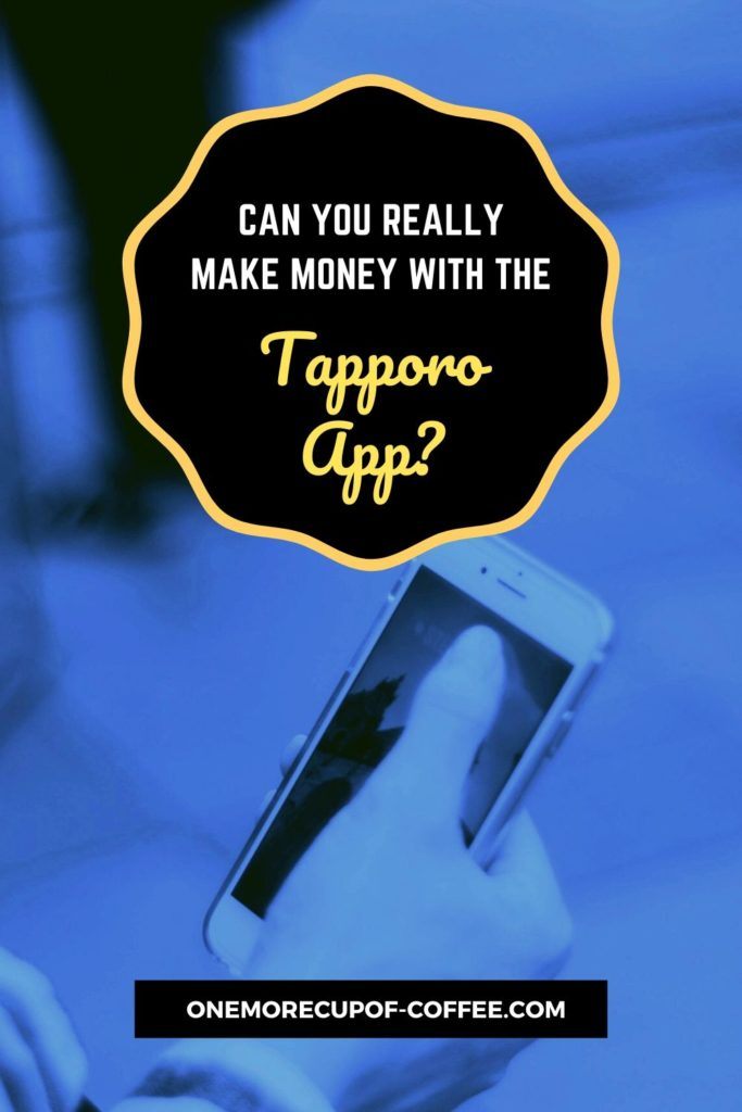 Can You Really Make Money With The Tapporo App?