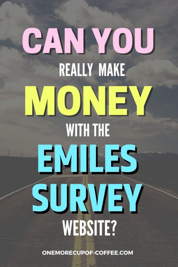 Can You Really Make Money With The eMiles Survey Website?