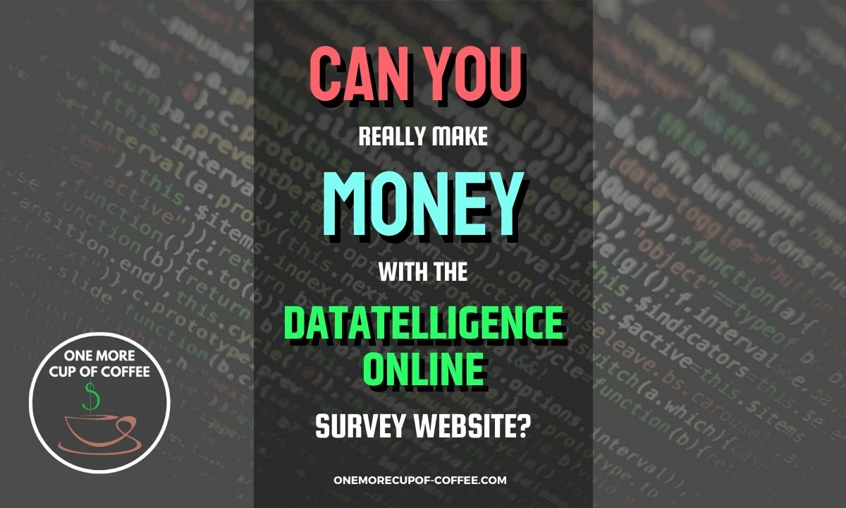 Make Money With The Datatelligence Online Survey Website Featured Image