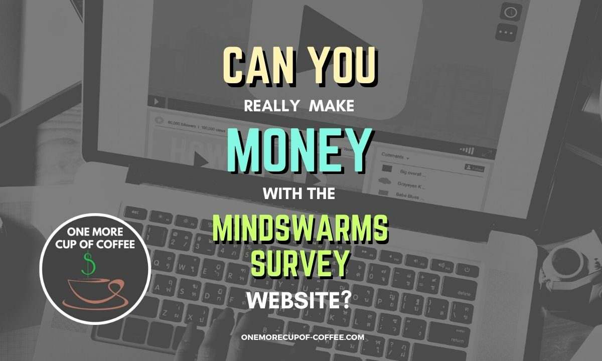 Make Money With The Mindswarms Survey Featured Image