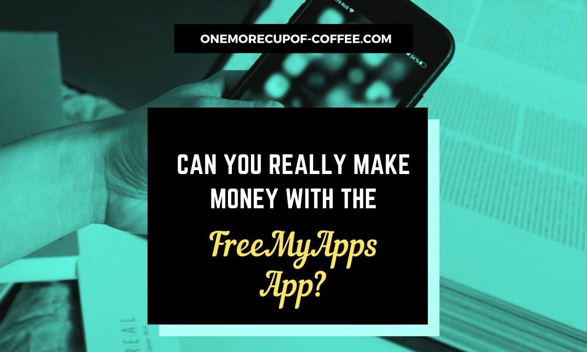 Money With The FreeMyApps App Featured Image