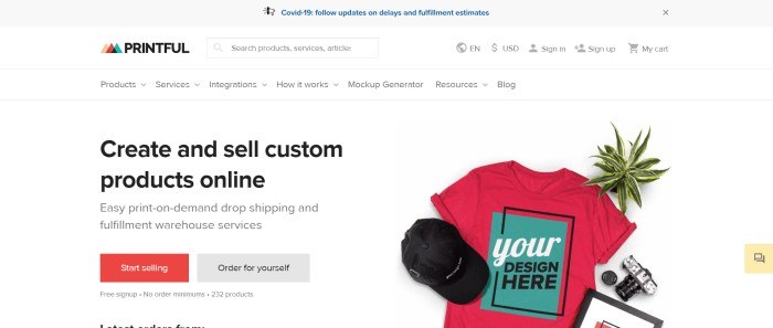 This screenshot of the home page for Printful has a gray announcement bar, a white search bar and navigation bar, and a white main section with black text on the left side of the page and a photo of a red tee shirt with a black cap and a teal invitation to add a customized design on the right side of the page, along with call to action buttons in red and gray.