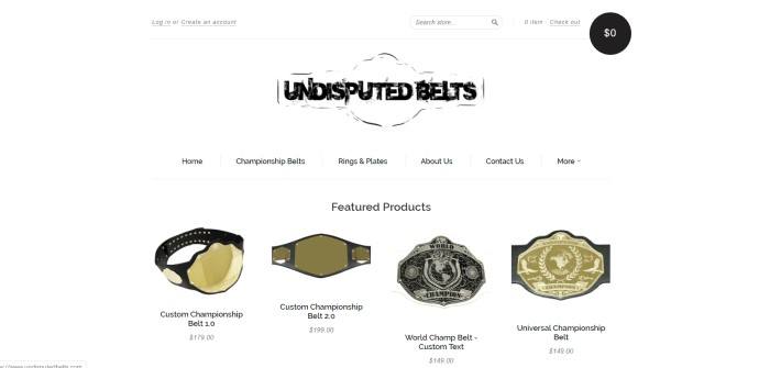 This screenshot of the home page for Undisputed Belts has a white search bar and main section with black text and a black logo above a row of photos in black and gold showing belt products with pricing information.