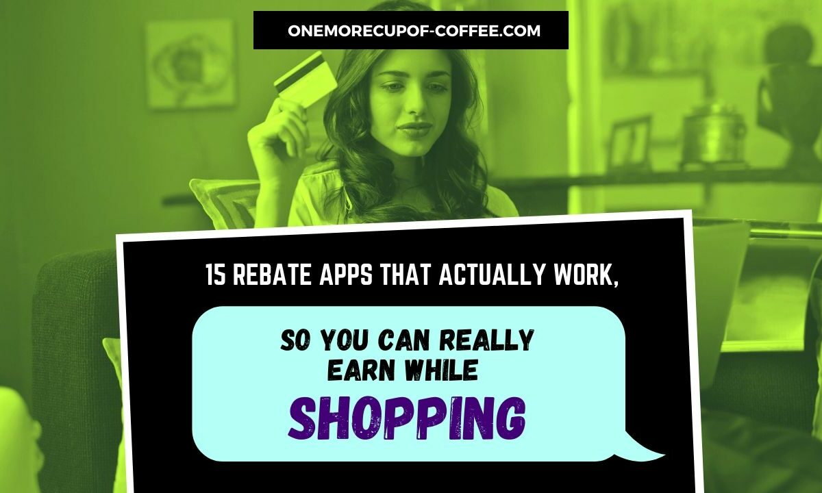 15 Rebate Apps That Actually Work, So You Can Really Earn While Shopping Featured Image