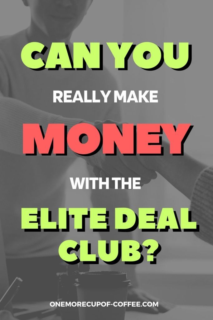 overlay text "Can You Really Make Money With Elite Deal Club" on black and white background of two people shaking hands