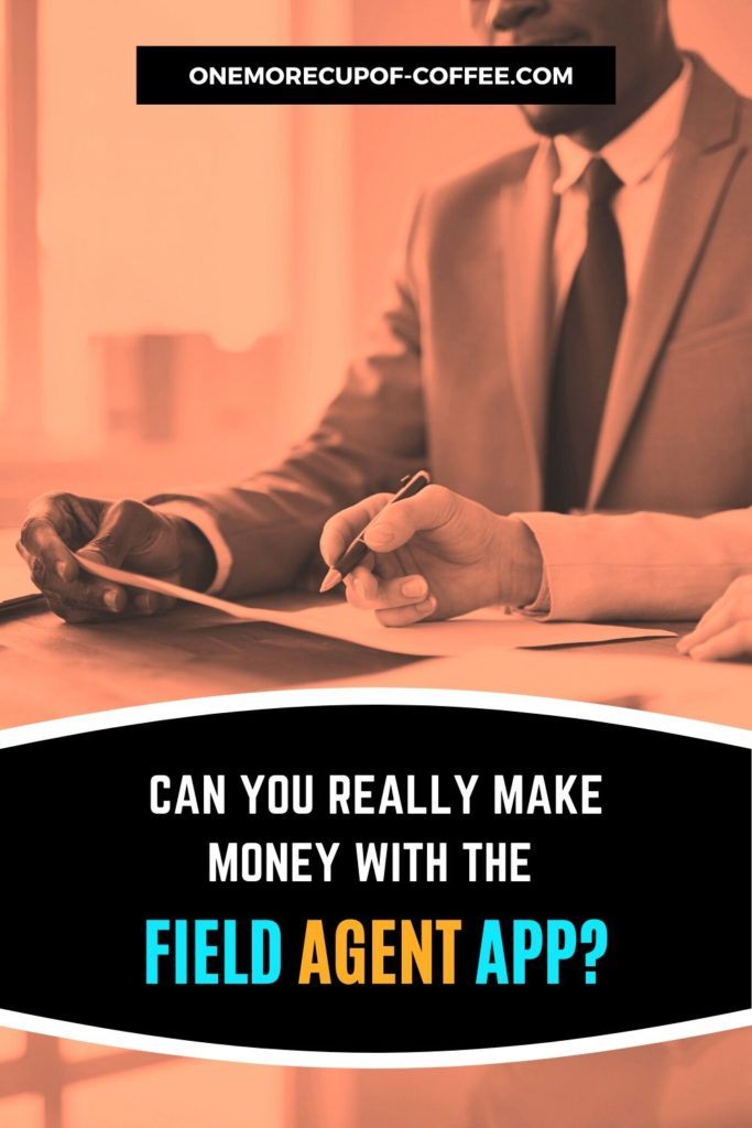 background image in pale orange tint of men discussing over the table with text overlay "Can You Really Make Money With The Field Agent App"