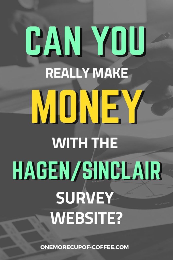 Can You Really Make Money With The Hagen:Sinclair Survey Website?