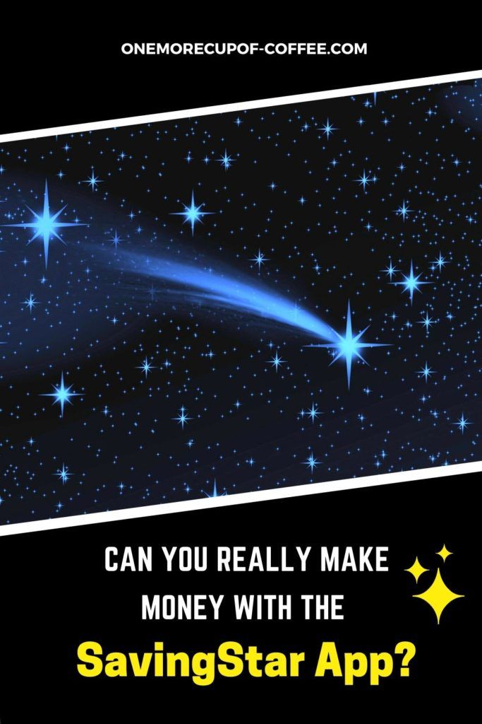 black background with galaxy image with bluish stars and one shooting star with text "Can You Really Make Money With The SavingStar App"