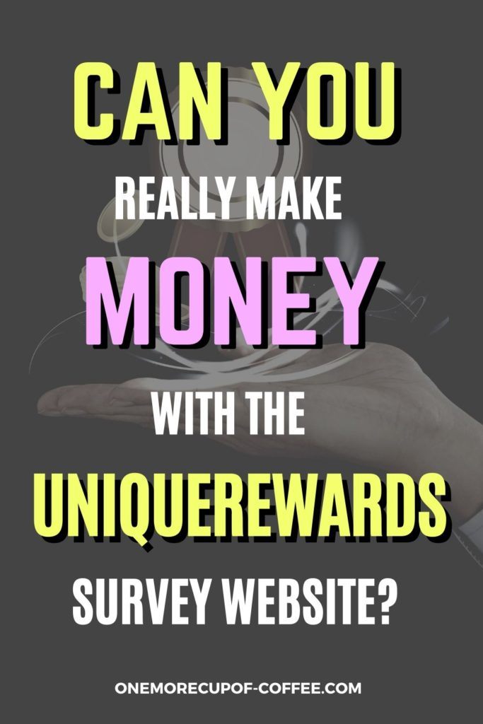 background image of a hand with palm open supporting a reward ribbon, overlay text in yellow and pink "Can You Really Make Money With The UniqueRewards Survey Website"