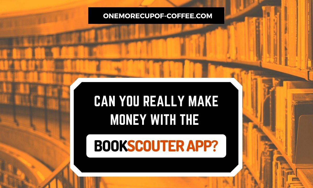 Make Money With The BookScouter App Featured Image