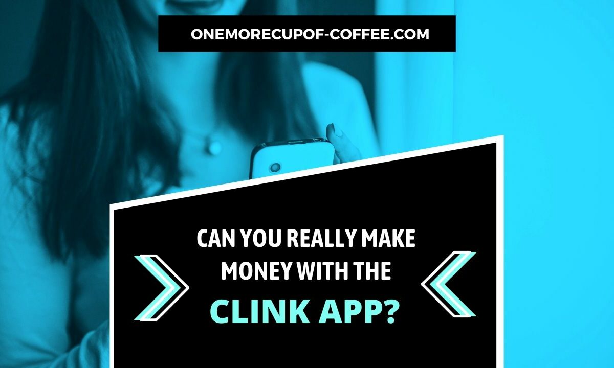 Make Money With The Clink App Featured Image