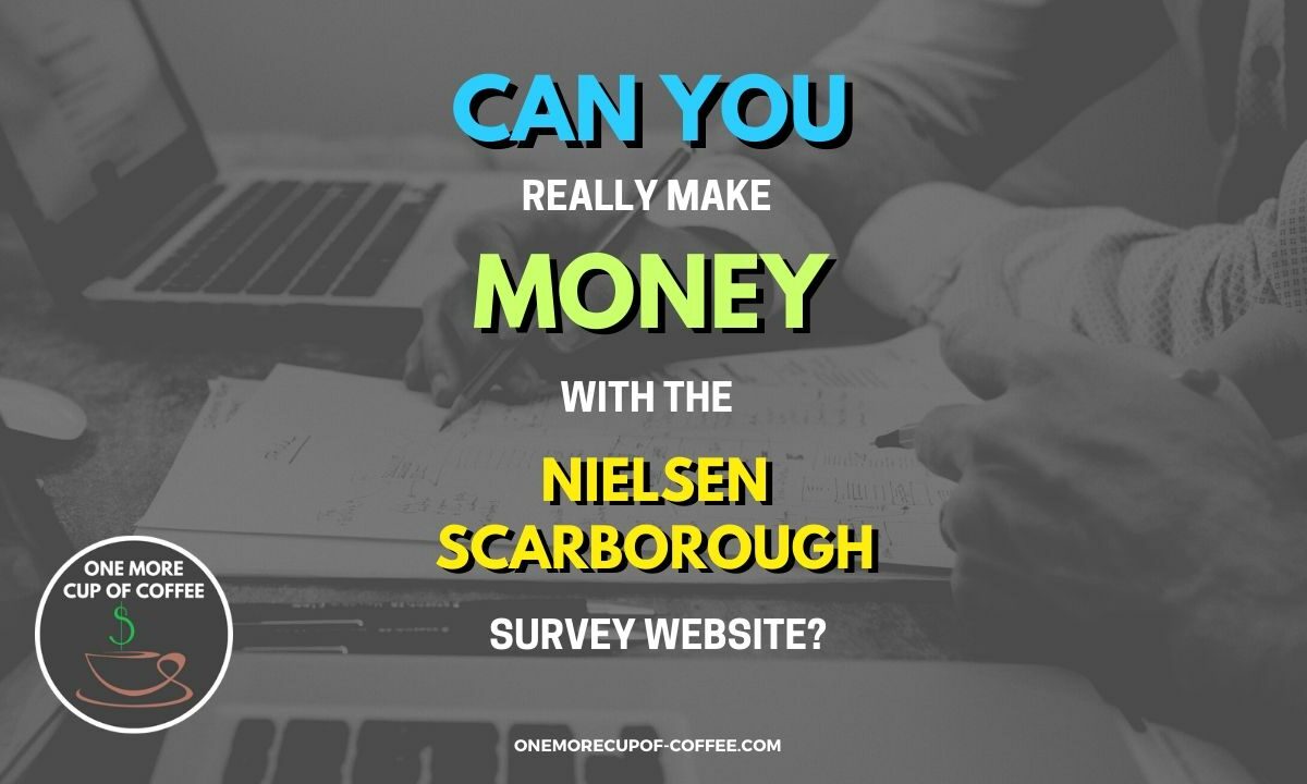 Make Money With The Nielsen Scarborough Survey Website Featured Image