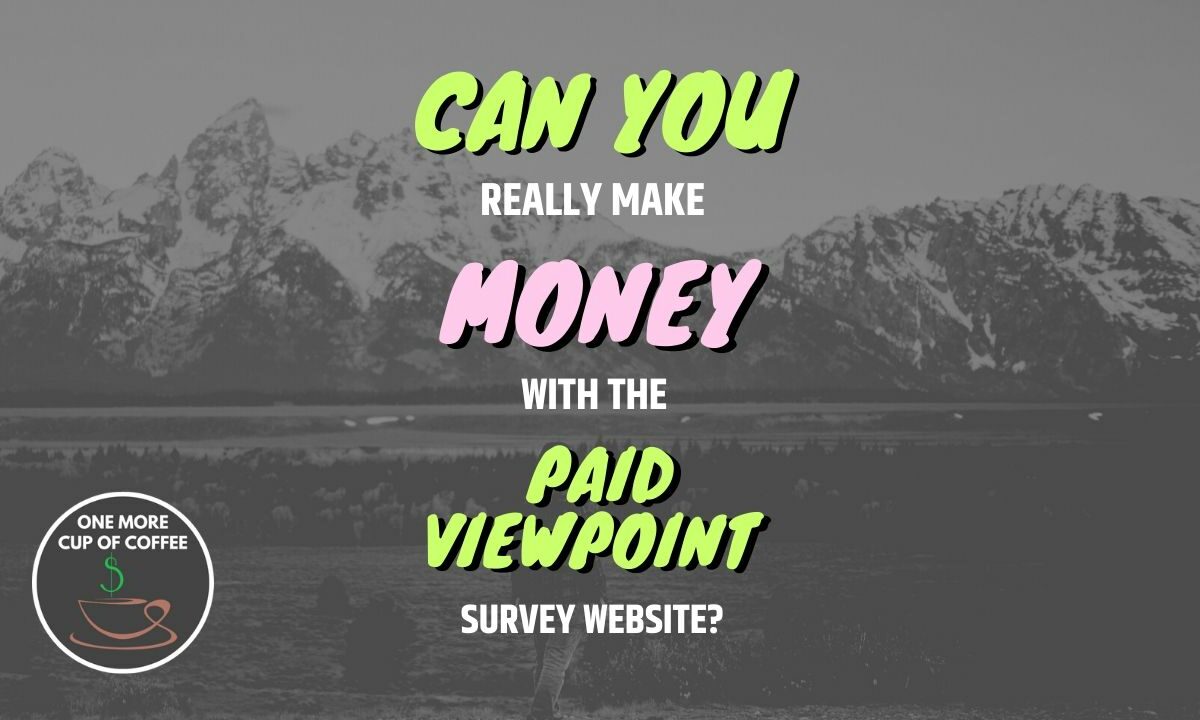 Make Money With The Paid Viewpoint Survey Website Featured Image