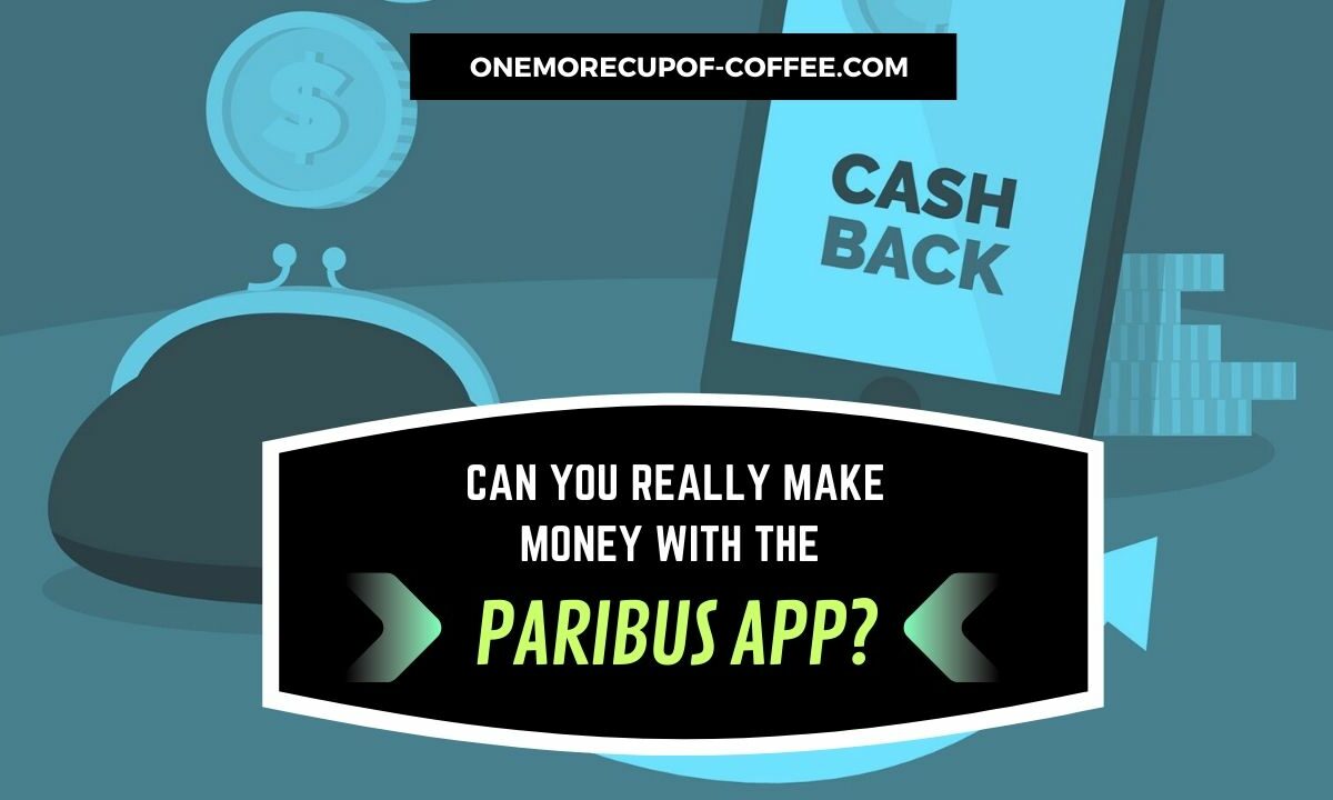 Make Money With The Paribus App Featured Image