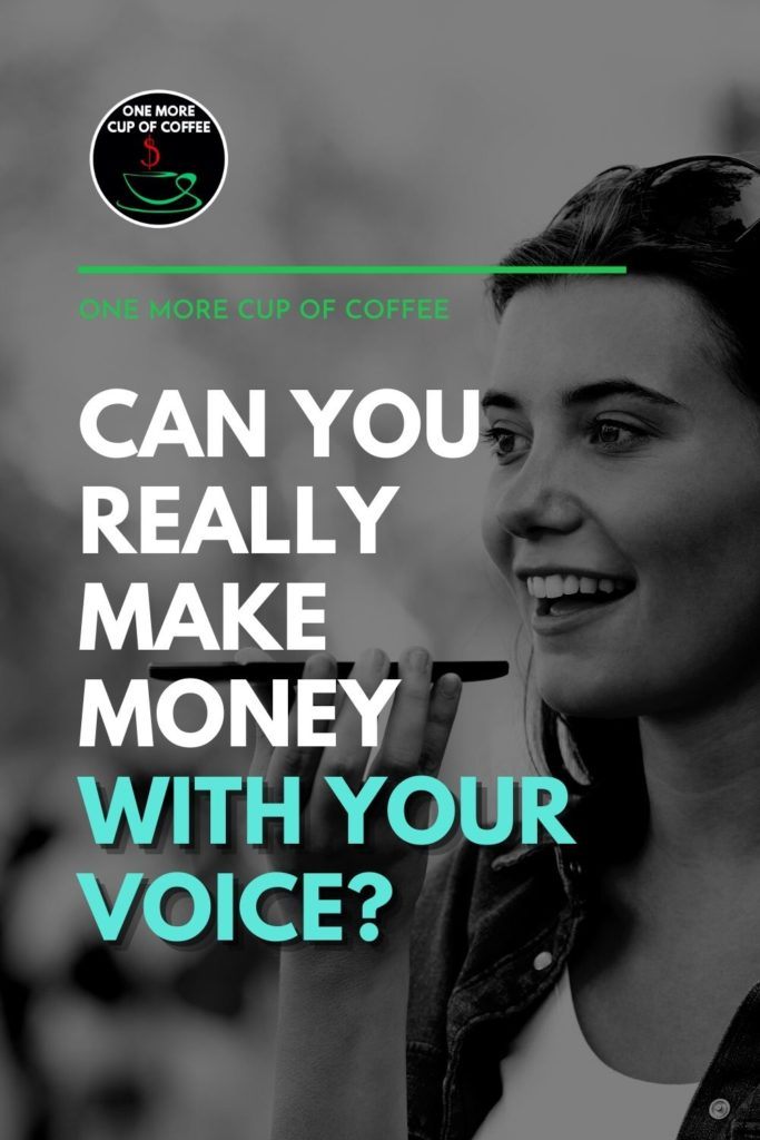 black and white image of a woman recording voice on her smartphone, with text overlay "Can You Really Make Money with Your Voice?"