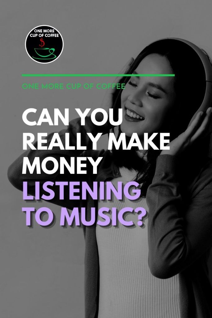 black and white image of a woman listening to music on her headset, with text overlay "Can You Really Make Money Listening to Music?"