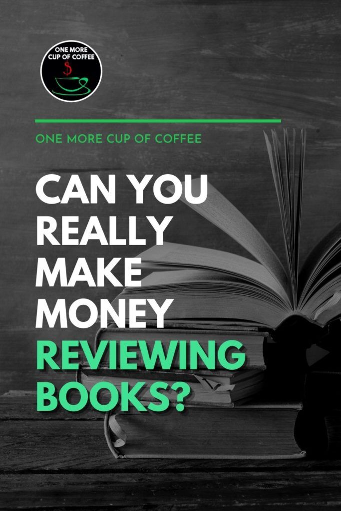 black and white image of a pile of books, with text overlay "Can You Really Make Money Reviewing Books?"