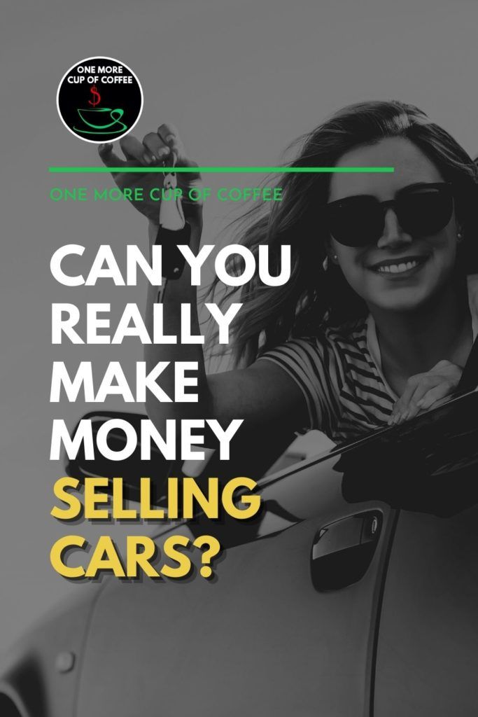 black and white image of a woman with head peeking out of the car while holding out the car keys, with text overlay "Can You Really Make Money Selling Cars?"