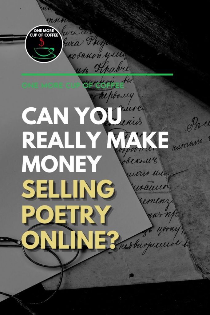 black and white image of a blank paper, paper with poem written on it in long handwriting, eyeglasses, and a pen; with text overlay "Can You Really Make Money Selling Poetry Online?"