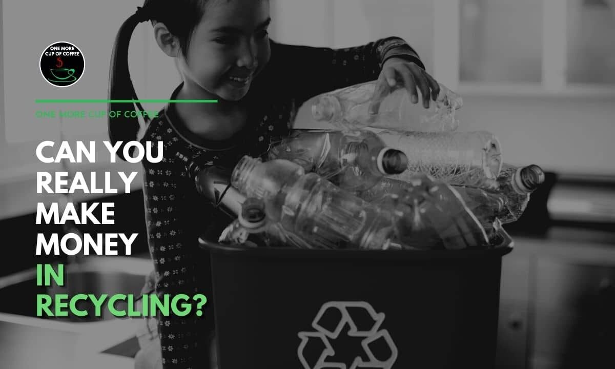 Can You Really Make Money in Recycling Featured Image