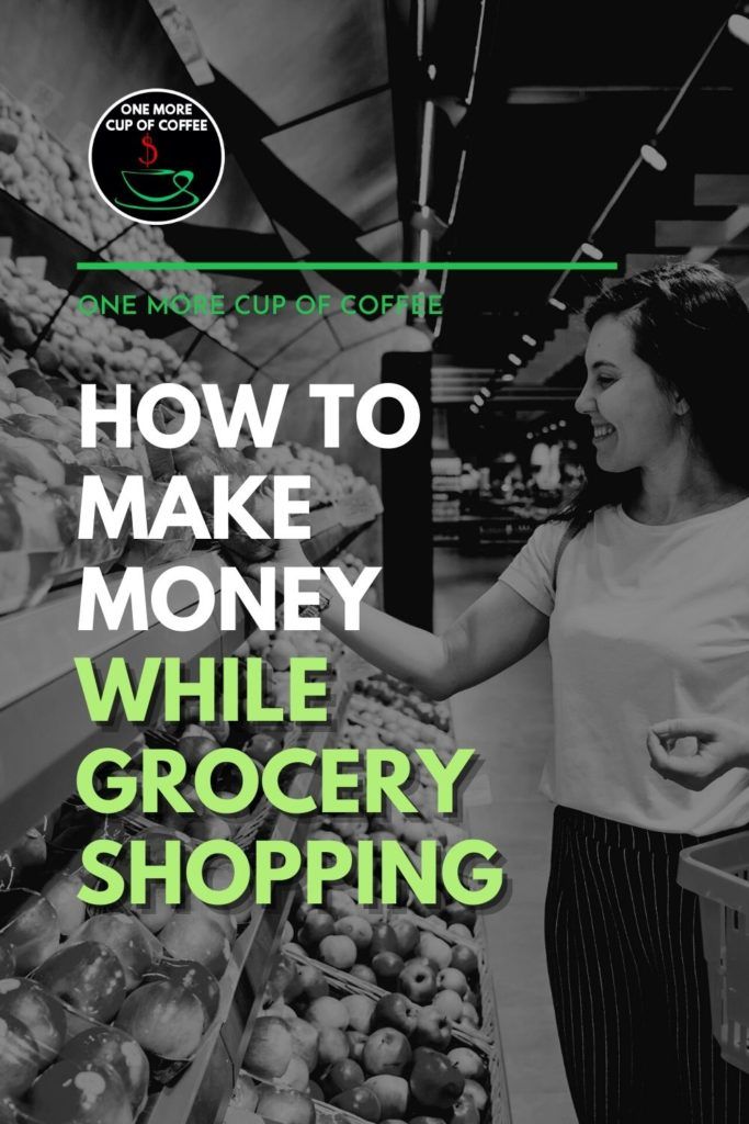 black and white image of a woman grocery shopping in the fruit aisle section, with text overlay "How To Make Money While Grocery Shopping"