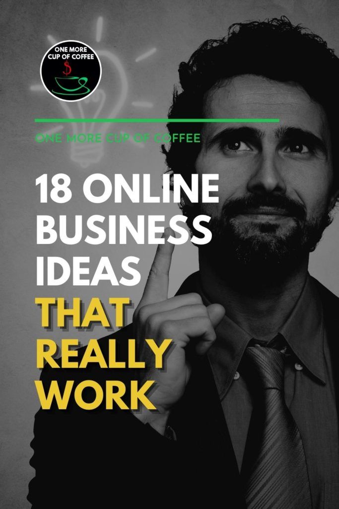 black and white closeup image of a bearded man in suit, pointing up to a bulb bright idea drawing; with text overlay "18 Online Business Ideas That Really Work"