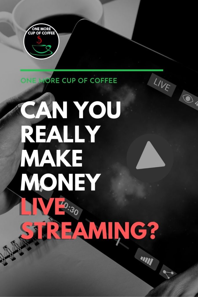 black and white closeup image of a tablet with a live stream video on it showing the play button icon; with text overlay "Can You Really Make Money Live Streaming?"