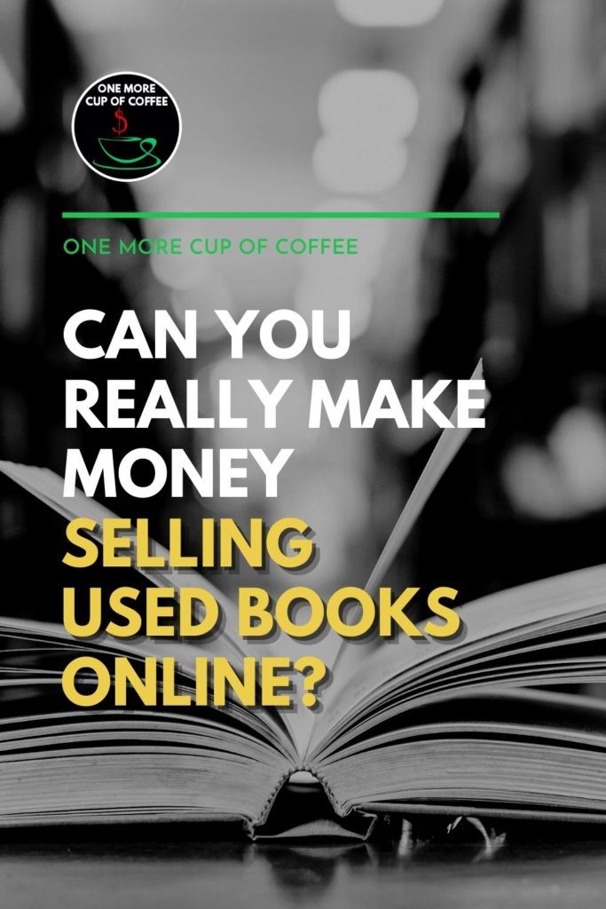 black and white closeup image of an open book, with text overlay "Can You Really Make Money Selling Used Books Online?"