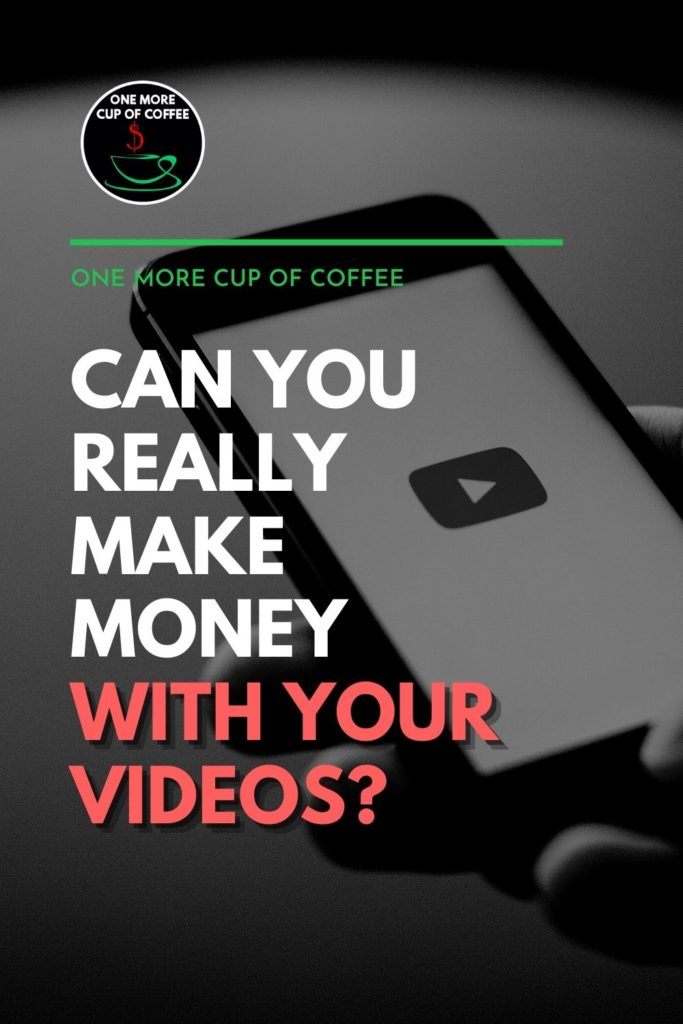 black and white image of a smart phone with video button icon on it; with text overlay "Can You Really Make Money With Your Videos?"