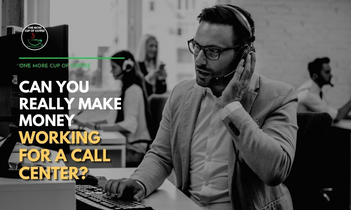 Can You Really Make Money Working For a Call Center Featured Image