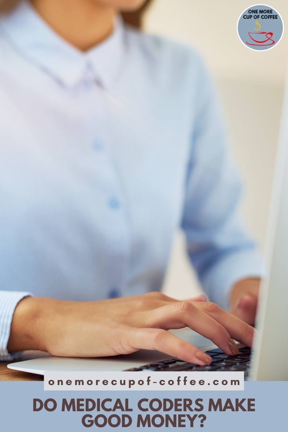 do-medical-coders-make-good-money-one-more-cup-of-coffee