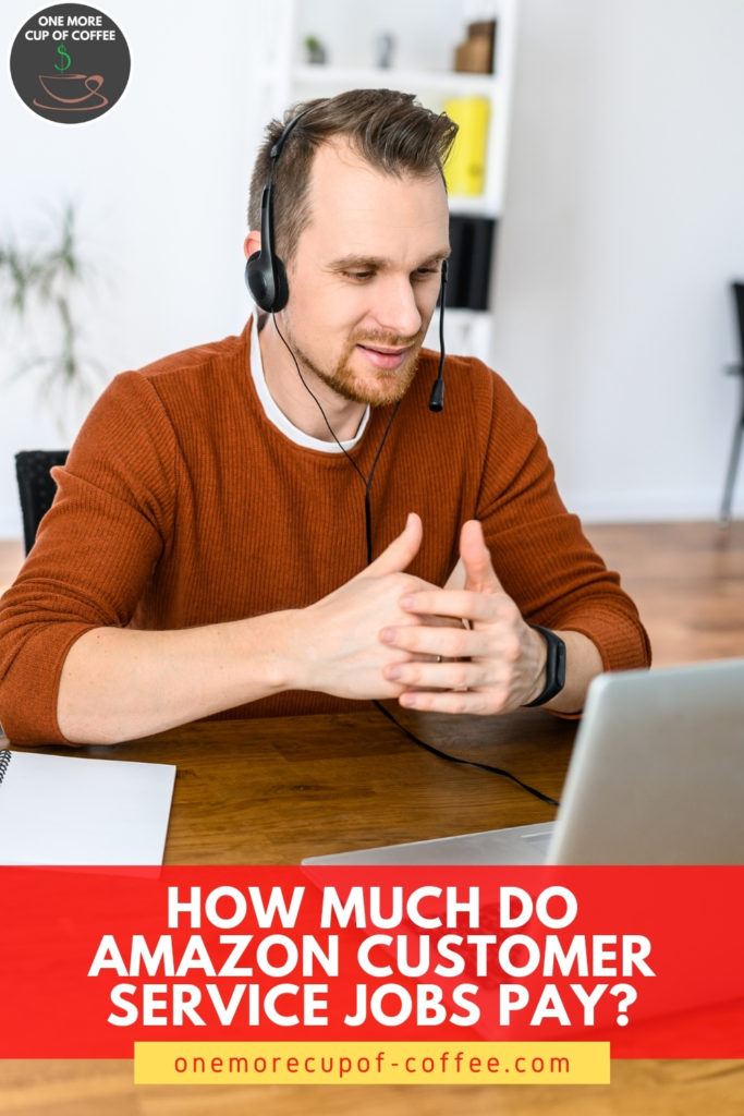 man in rust-colored top, working on his laptop with his headset on; with text overlay at the bottom in bright red banner "How Much Do Amazon Customer Service Jobs Pay?"