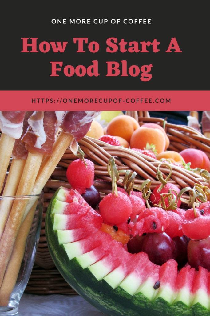 How To Start A Food Blog