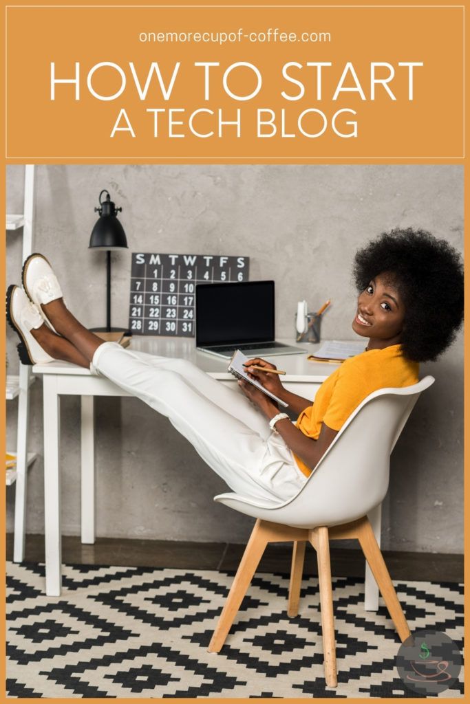 How To Start A Tech Blog | One More Cup of Coffee