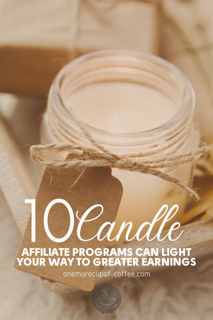 Top 10 Candle Affiliate Programs Can Light Your Way To Greater Earnings