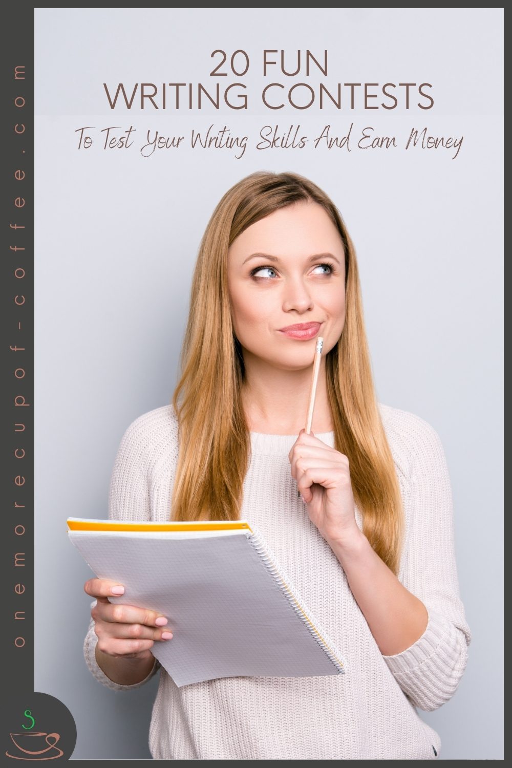 smiling blond woman holding a notebook in one hand and a pencil to her mouth while looking up sideways; with text overlay "20 Fun Writing Contests To Test Your Writing Skills And Earn Money"