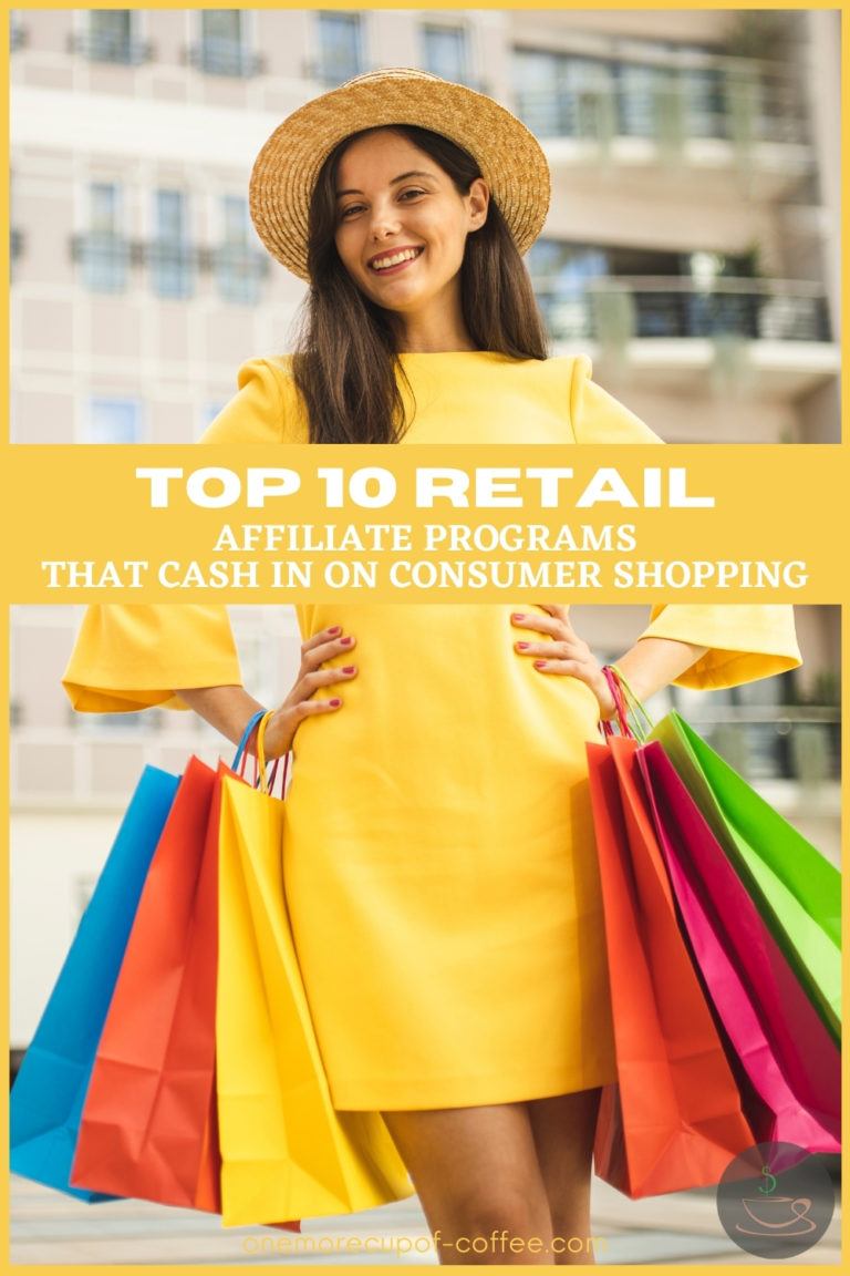 Top 10 Retail Affiliate Programs That Cash In On Consumer Shopping