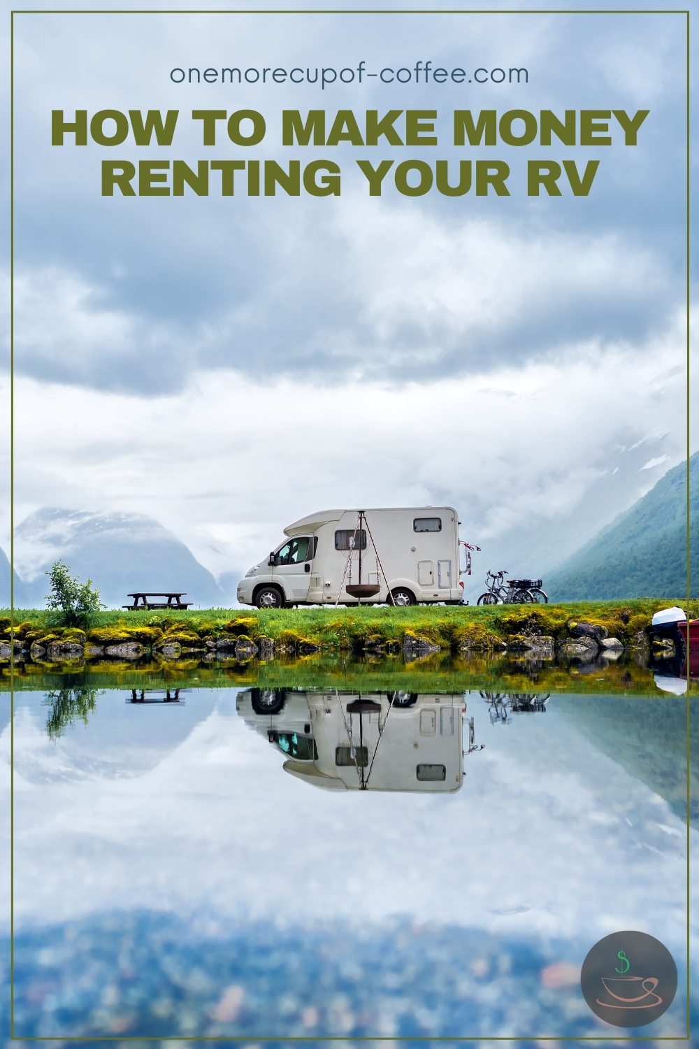 RV and a couple of bicycles parked by the lake out in the wild, with text overlay "How To Make Money Renting Your RV"