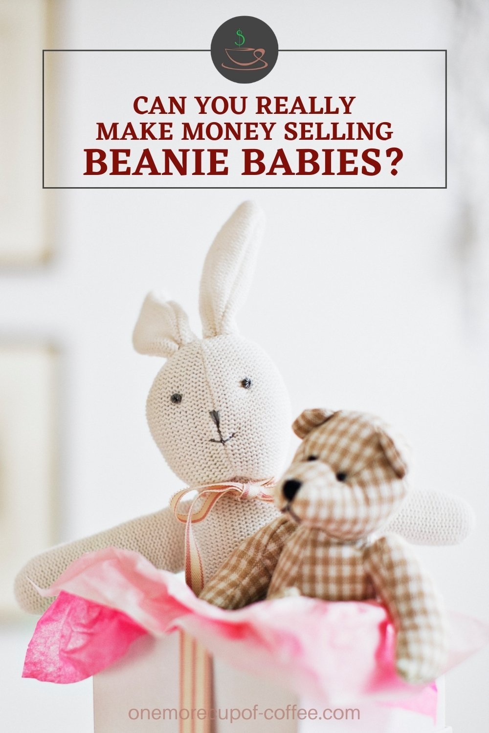 closeup image of a couple of beanie babies, one white bunny and one brown and white checkered bear, in a box lined with pink paper; with text overlay "Can You Really Make Money Selling Beanie Babies?"